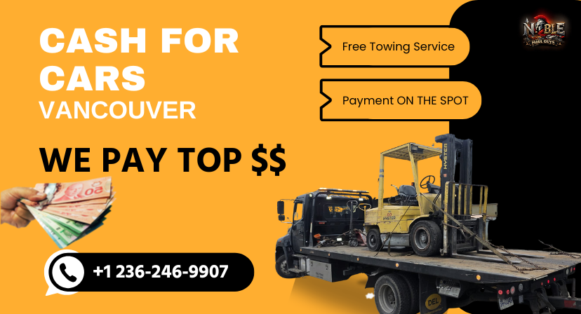 Cash for cars vancouver - Noble Haul Guys