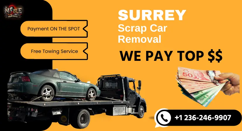 best scrap car removal company in surrey - Noble Haul Guys